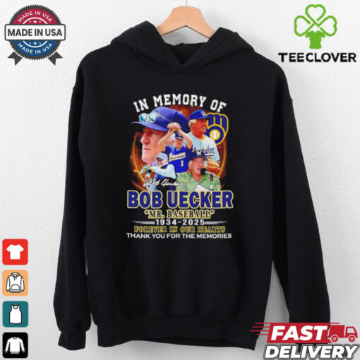 In memory of Bob Uecker Mr Baseball 1934 2025 thank you for the memories signature shirt