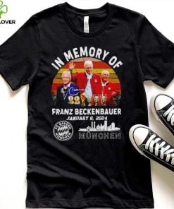 In memory of Franz Beckenbauer Munchen FC Vintage hoodie, sweater, longsleeve, shirt v-neck, t-shirt