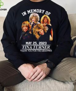 In memory of May 25 2023 Tina Turner thank you for the memories RIP shirt 1 In memory of May 25 2023 Tina Turner thank you for the memories RIP shirt