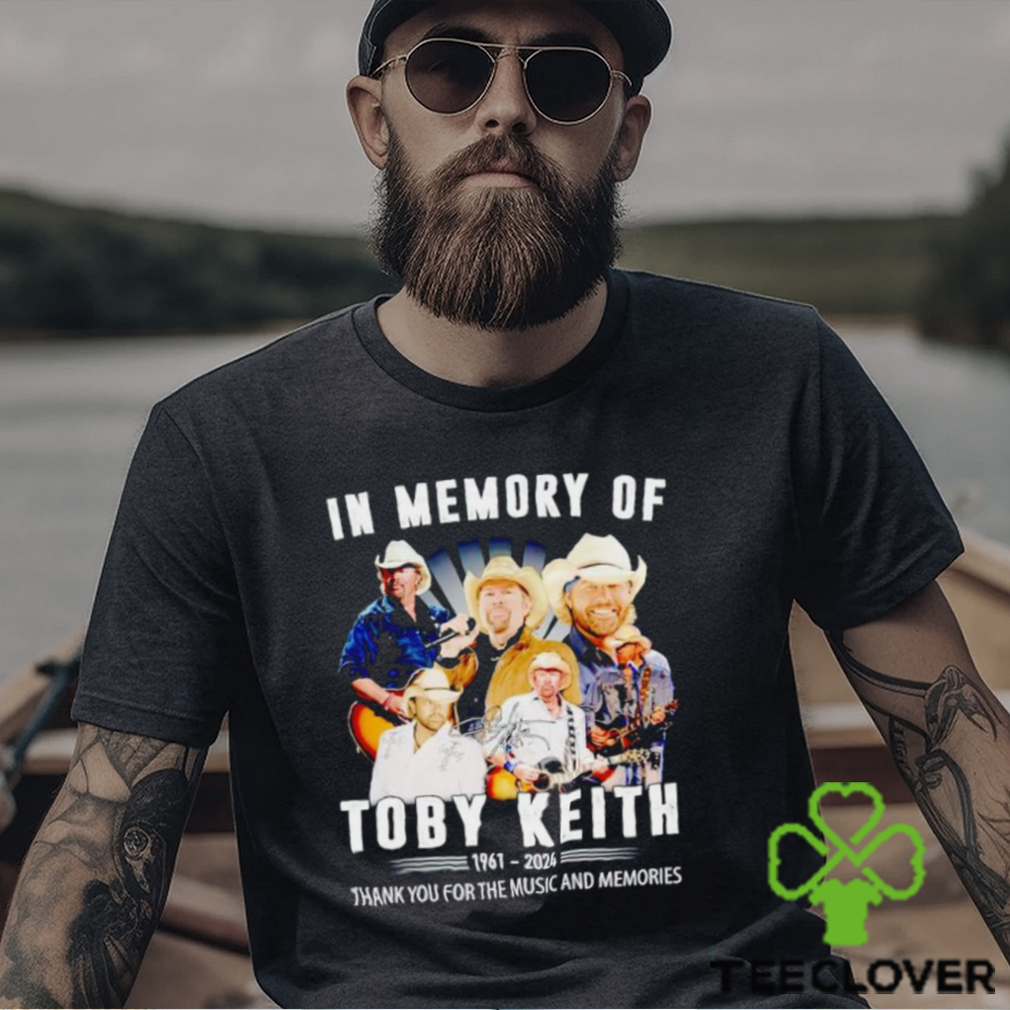 In memory of Toby Keith 1961 2024 thank you for the music and memories shirt In memory of Toby Keith 1961 2024 thank you for the music and memories shirt