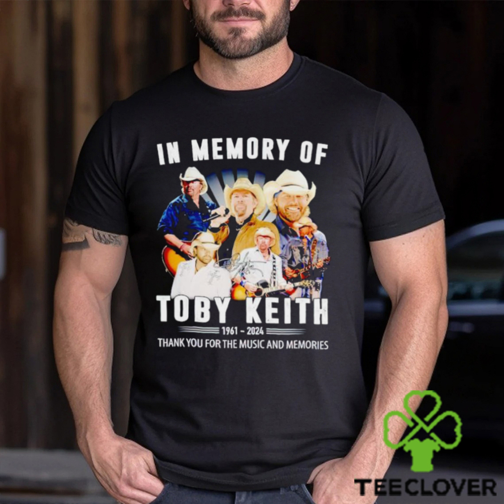 In memory of Toby Keith 1961 2024 thank you for the music and memories shirt In memory of Toby Keith 1961 2024 thank you for the music and memories shirt