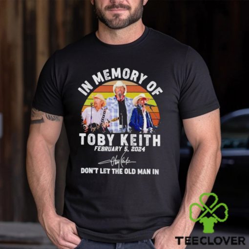 In memory of Toby Keith don’t let the old man in vintage shirt