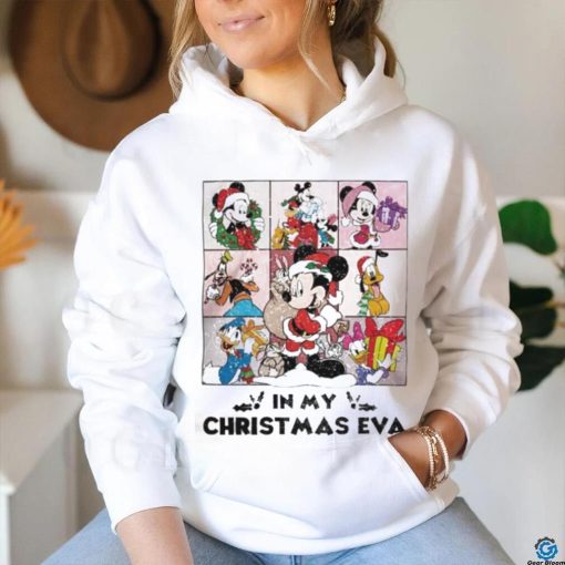 In my Christmas eva Disney hoodie, sweater, longsleeve, shirt v-neck, t-shirt