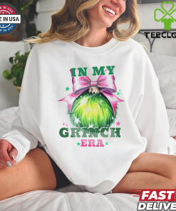 In my Grinch Era Christmas ball shirt