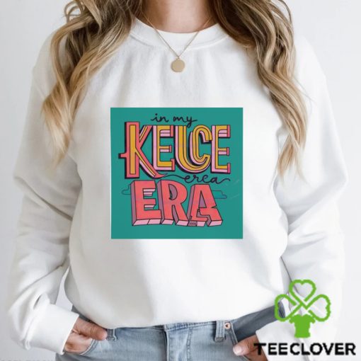In my Kelce Era Travis Kelce shirt