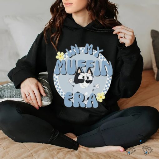 In my Muffin Era B!luey Muffin Funny Muffin B!luey shirt