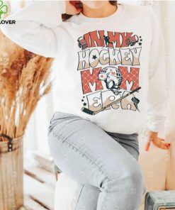 In my hockey mom era hoodie, sweater, longsleeve, shirt v-neck, t-shirt