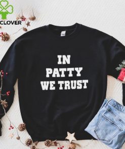 In patty we trust hoodie, sweater, longsleeve, shirt v-neck, t-shirt