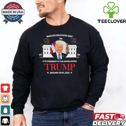 Inauguration Day 47th President Of The United States Trump January 20th 2025 Trump Is My President People’s Choice 24 T shirt