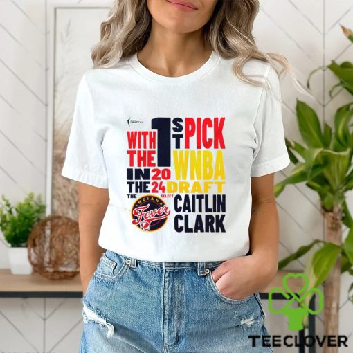 Indiana Fever Caitlin Clark 2024 WNBA 1st pick shirt