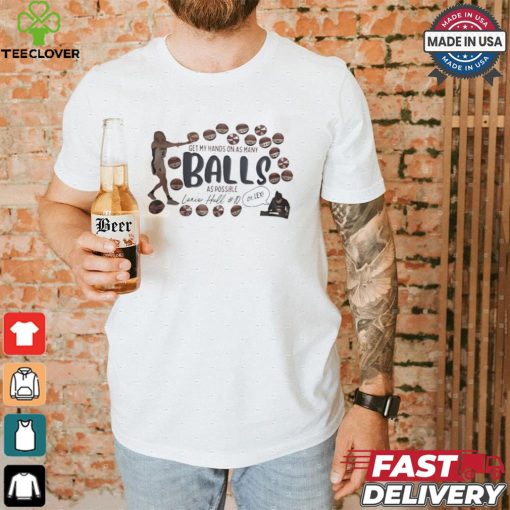 Indiana Fever Jaime Hull Get My Hands On As Many Balls As Possible shirt