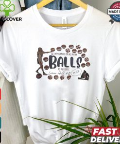 Indiana Fever Jaime Hull Get My Hands On As Many Balls As Possible shirt