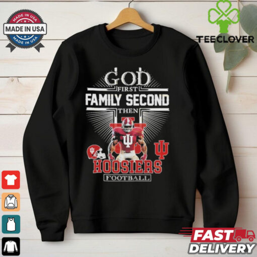 Indiana Hoosiers – God First Family Second Then Hoosiers Football T Shirts