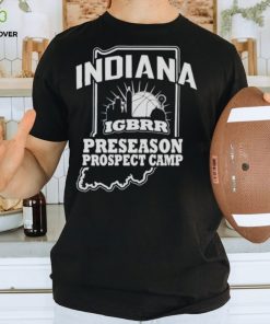 Indiana Igbrr Preseason Prospect Camp shirt