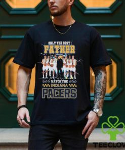 Indiana Pacers Only Best Father Watch The Pacers shirt