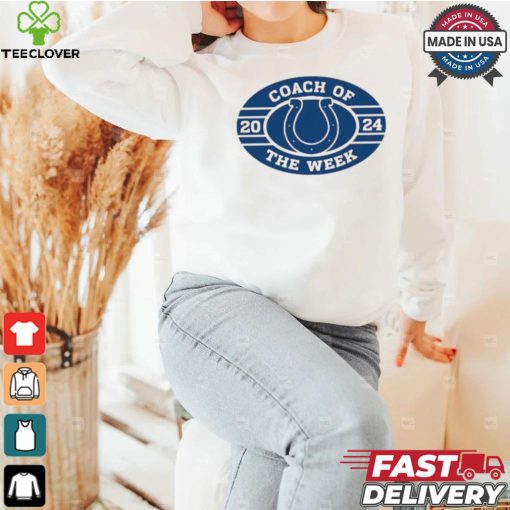 Indianapolis Colts 2024 Coach Of The Week shirt