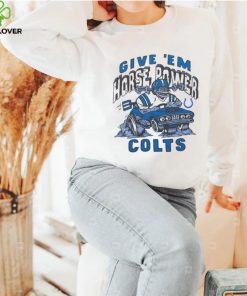 Indianapolis Colts Give ‘Em Horse Power Shirt
