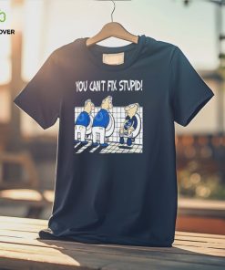 Indianapolis Colts You Can’t Fix Stupid New England Patriot Shirt