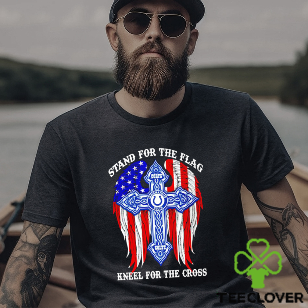 Indianapolis Colts stand for the flag kneel for the cross shirt Indianapolis Colts stand for the flag kneel for the cross shirt