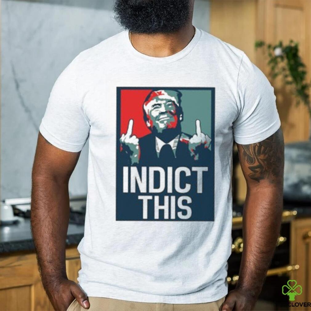 Indict This, Pro Trump Shirt, Free Trump Shirt, Support Trump Shirt, False Indictment, Republican Anti Democrat Shirt, Trump Middle Finger Indict This, Pro Trump Shirt, Free Trump Shirt, Support Trump Shirt, False Indictment, Republican Anti Democrat Shirt, Trump Middle Finger