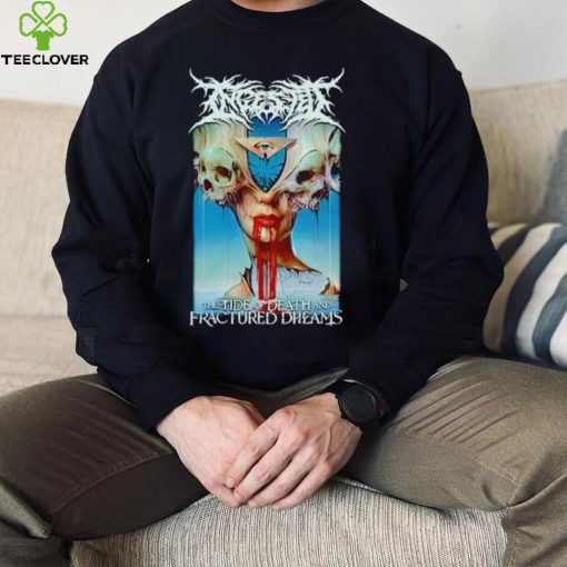 Ingested The Tide Of Death and Fractured Dreams hoodie, sweater, longsleeve, shirt v-neck, t-shirt