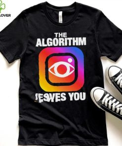Instagram the Algorithm loves you logo hoodie, sweater, longsleeve, shirt v-neck, t-shirt