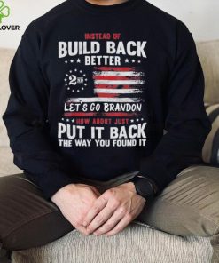 Instead of build back better let's go brandon 2nd amendment American flag shirt 3 Instead of build back better let's go brandon 2nd amendment American flag shirt
