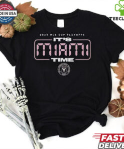 Inter Miami CF It’s Miami Time 2024 MLS Cup Playoffs shirt