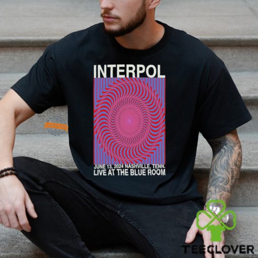 Interpol Tour In Nashville, TN On June 13, 2024 Shirt