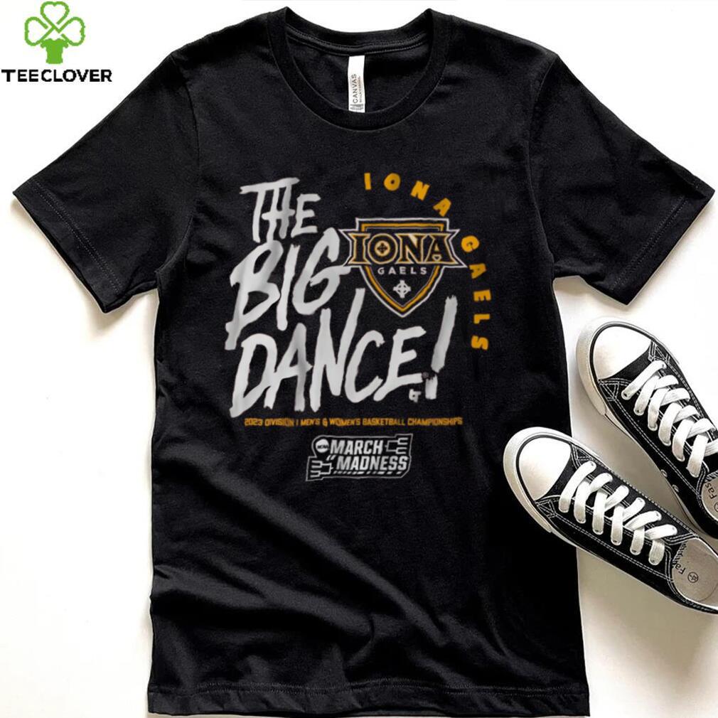Iona GaelsThe Big Dance Shirt Iona GaelsThe Big Dance Shirt
