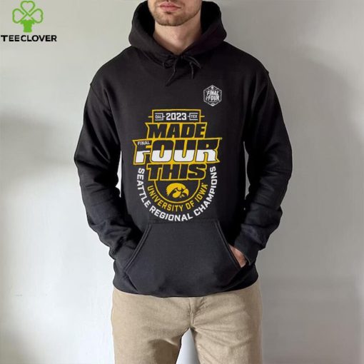 Iowa Hawkeyes 2023 made four this Seattle Regional Champions shirt