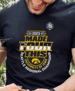 Iowa Hawkeyes 2023 made four this Seattle Regional Champions shirt
