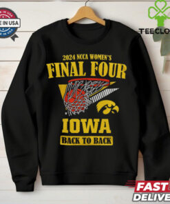 Iowa Hawkeyes 2024 Women's Basketball Final Four Back To Back T Shirt