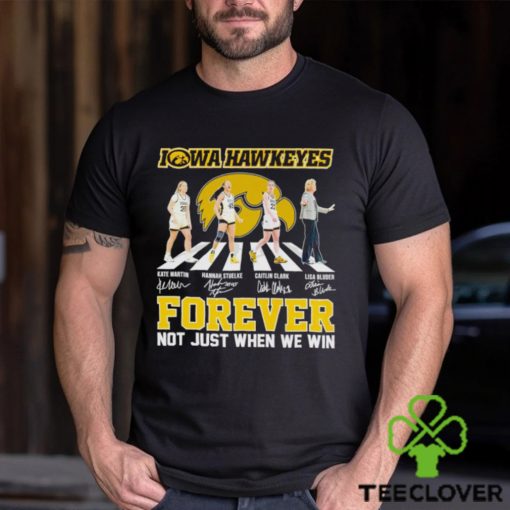 Iowa Hawkeyes Abbey Road forever not just when we win hoodie, sweater, longsleeve, shirt v-neck, t-shirt