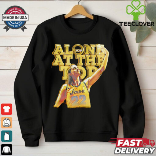 Iowa Hawkeyes Caitlin Clark along at the top anything else shirt