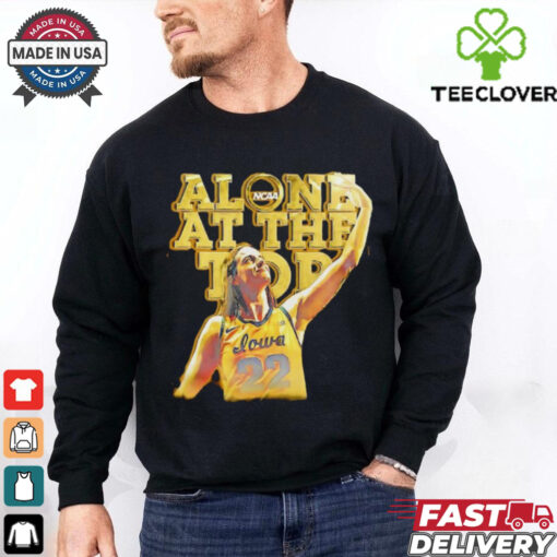 Iowa Hawkeyes Caitlin Clark along at the top anything else shirt