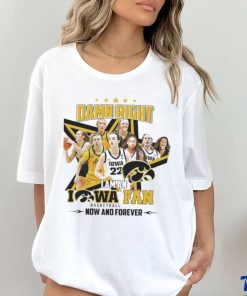 Iowa Hawkeyes I Am An Iowa Women’s Basketball Fan Now And Forever 2024 Shirt