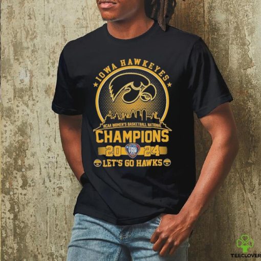 Iowa Hawkeyes Ncaa Women’s Basketball National Champions 2024 Let’s Go Hawkeyes Shirt