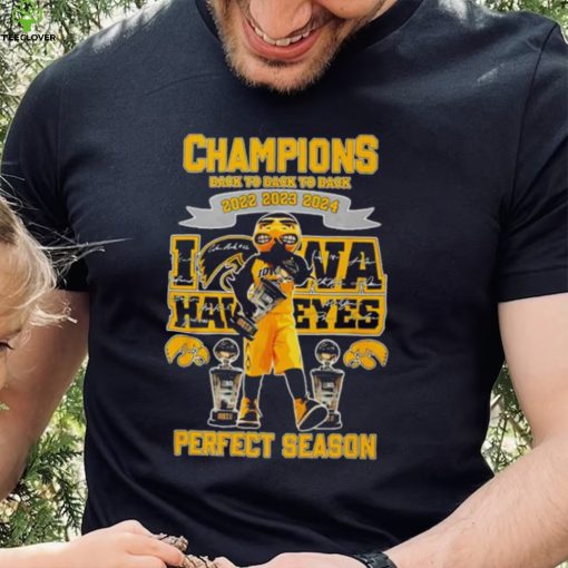 Iowa Hawkeyes Perfect Season mascot Champions Back to back to back 2022 2023 2024 signature hoodie, sweater, longsleeve, shirt v-neck, t-shirt