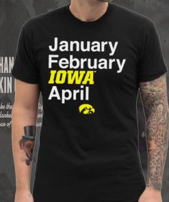 Iowa Hawkeyes basketball January February Iowa April logo hoodie, sweater, longsleeve, shirt v-neck, t-shirt