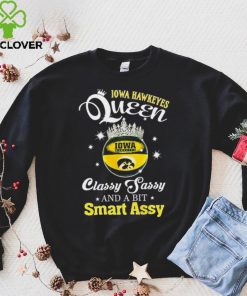 Iowa Hawkeyes queen classy sassy and a bit smart assy ball crown logo hoodie, sweater, longsleeve, shirt v-neck, t-shirt