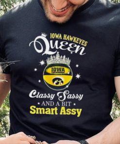 Iowa Hawkeyes queen classy sassy and a bit smart assy ball crown logo hoodie, sweater, longsleeve, shirt v-neck, t-shirt