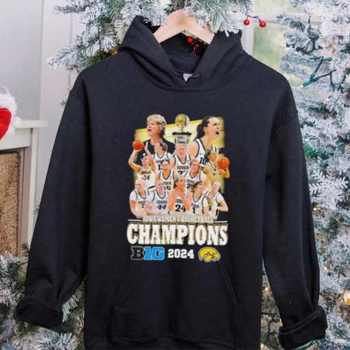 Iowa Hawkeyes women’s basketball Champions B1G 2024 hoodie, sweater, longsleeve, shirt v-neck, t-shirt