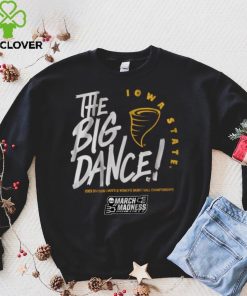 Iowa State The Big Dance Shirt