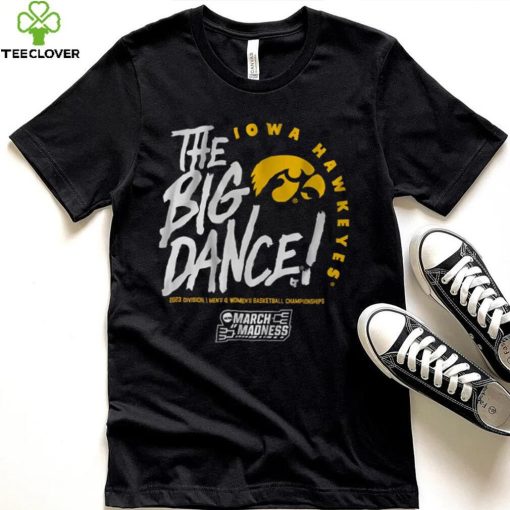Iowa The Big Dance Shirt