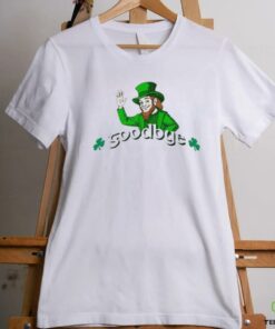 Irish Leprechaun Goodbye St Patrick Day shirt