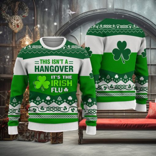 Irish This Isn’t A Hangover St. Patrick’s Day Sweatshirt Long Sleeve Print Fashion Sweater Trending For Men And Women Gift Holidays