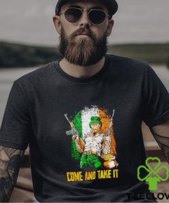 Irish come and take it shirt