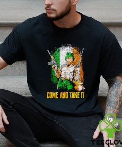 Irish come and take it shirt