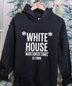Irishpeachdesigns White House When Hunter Comes To Town Hoodie 2 Irishpeachdesigns White House When Hunter Comes To Town Hoodie